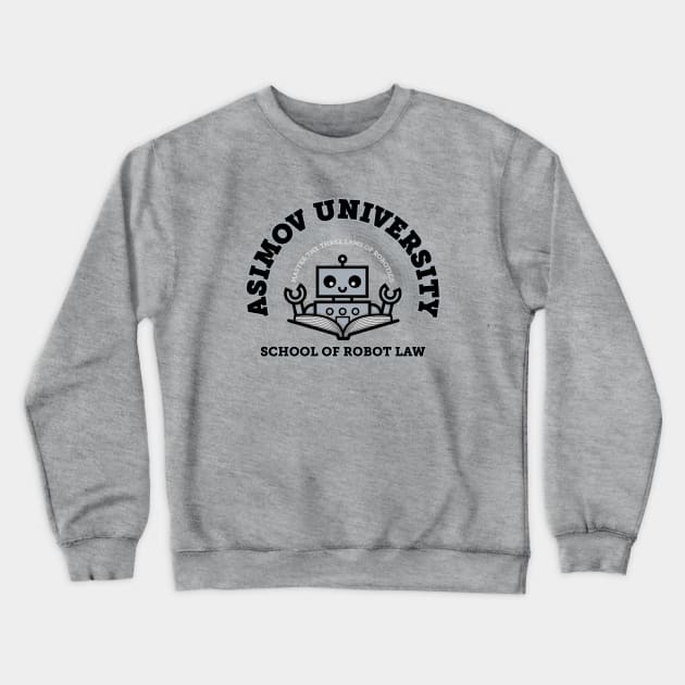 I Majored in Robot Law Crewneck Sweatshirt by MJ